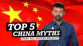 TOP 5 CHINA LIES that all haters believe