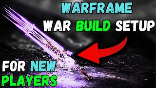 WARFRAME | WAR BUILD FOR NEW PLAYERS