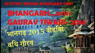 HAUNTED BHANGARH'S FORT NIGHT VIDEO | BHANGARH का सबसे पहला वीडियो -2014 | FIRST TIME IN INDIA