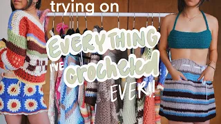 trying on everything i've ever crocheted // my crochet collection