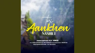 Teri Ankhen Nashili