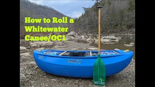 How to Roll a Whitewater Canoe/OC1