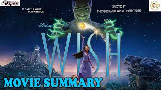 Wish movie summary | Wish (2023) | Animated Musical Fantasy Film