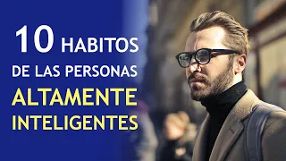 10 Cosas Que Las Personas Altamente Inteligentes Hacen De Manera Diferente