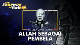 ALLAH SEBAGAI PEMBELA  - Ev. Drg. YUSAK TJIPTO