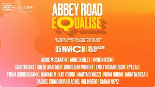 Abbey Road Equalise - International Women's Day Festival 2022