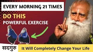 Phenomenal Results! This one exercise will completely change your life | Sadhguru
