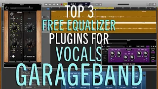 3 Best Free Equalizers for Vocals in GarageBand - CellarDoorSound.co