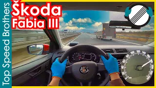 Škoda Fabia III 1.0 MPI  (2017) AUTOBAHN POV TOP SPEED 🚀