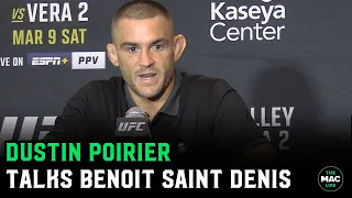 Dustin Poirier talks about his upcoming fight with Benoit Saint Denis at UFC 299.