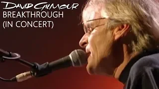 David Gilmour - Breakthrough (In Concert)