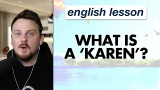 What is a "Karen"?