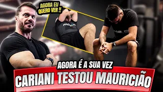 MAURICIÃO FOI TESTADO PELO CARIANI - PROJETO 60 DIAS !!!