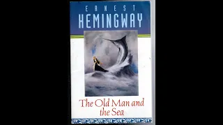 The Old Man and The Sea by Ernest Hemingway...full audio book