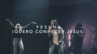 Yeshua (Quero Conhecer Jesus) - ENGLISH + ESPAÑOL