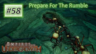 Empires of the Undergrowth #58: We Strike From the Underground