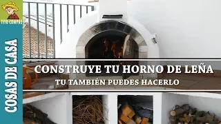 ¿CÓMO CONSTRUIR UN HORNO DE LEÑA? // Tito Compae