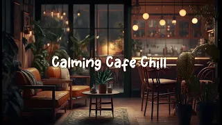 Calming Cafe Chill ☕ Lofi Hip Hop Mix -  Beats to Relax / Study / Work to ☕ Lofi Café