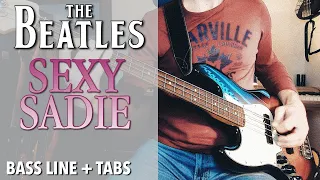 The Beatles - Sexy Sadie /// BASS LINE [Play Along Tabs]