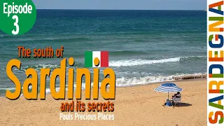 Sardinia - the south - and its secrets!