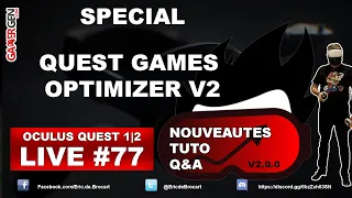 LIVE OCULUS QUEST 2 SPECIAL QUEST GAMES OPTIMIZER V2.0.0 (COMMENT OPTIMISER LA QUALITE DES JEUX VR)