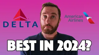 Is Delta or American BETTER in 2024? Full comparison!