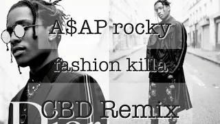 Fashion killa CBD Remix