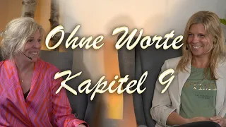 "Ohne Worte - Auf dem Weg in deine eigene Authentizität" - Kapitel 9 mit Christiane Hansmann