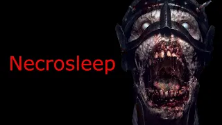 Necrosleep | Creepypasta