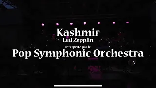 Led Zeppelin Kashmir tribute Pop Symphonic Orchestra