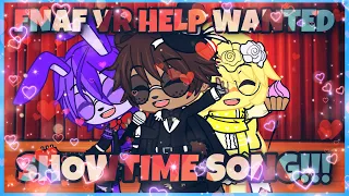 FNAF VR Help Wanted Showtime Song ~ Gacha Club❤️❤️ ~ (Ft.Afton Family And Fnaf Gachatubers)❤️❤️