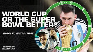 Which was better: World Cup Final or the Super Bowl? | ESPN FC Extra Time