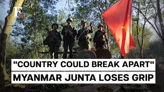 Myanmar Junta Faces a Mammoth Challenge as Ethnic Armed Rebellion Gains Steam