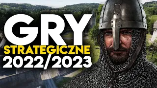 TOP 15 GRY STRATEGICZNE 2022 - 2023 na które warto czekać! | Upcoming STRATEGY Games of 2022/2023 PC