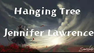 Hanging tree - Jennifer Lawrence(lyric)