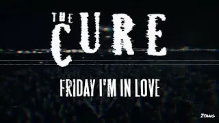 The Cure Friday I'm In Love Lirik dan Terjemahan
