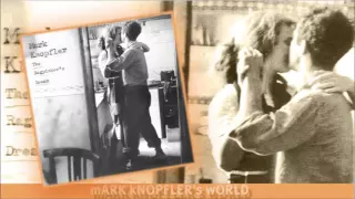 Mark Knopfler - A Place Where We Used To Live