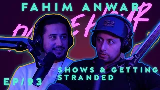 Fahim Anwar Dance Hour (#93 Shows & Getting Stranded)