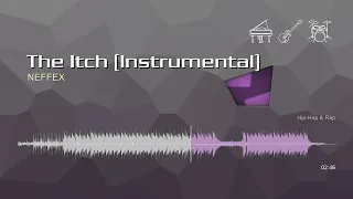 The Itch (Instrumental) • NEFFEX | Free No Copyright Music