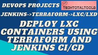 Jenkins+Terraform+LXCcontainers+CICD Pipeline script | DevOps Tools | TechTotalTools