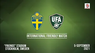 Friendly Match : Sweden vs Uzbekistan | Швеция vs Узбекистан | Shvetsiya vs O'zbekiston | 05.09.2021