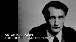 Antonin Artaud's The Theatre and the Plague  -  Taanteatro