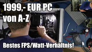 Ein PC entsteht - 1999,- EUR Gaming Maschine (September 2022)