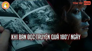 Khi Bạn Đọc Truyện Quá 180 Phút 1 Ngày | Quạc Review Phim|