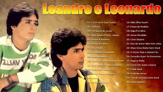 LeandroeLeonardo As Melhores Músicas - Mix Grandes Sucessos Románticas Antigas