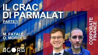 Il Crac di Parmalat   - Parte 1