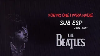 For No One / Para Nadie The Beatles. | Sub español y Lyric