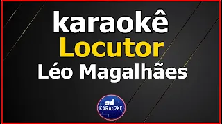 karaokê Locutor Arrocha Léo Magalhães