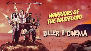 Warriors of the Wasteland (a.k.a. The New Barbarians, 1983) - Killer B Cinema Trailer