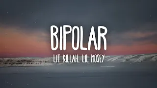 LIT killah, Lil Mosey - Bipolar (Letra/Lyrics)